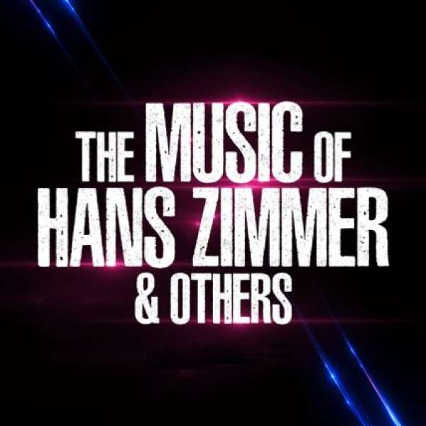 Concert The Music of Hans Zimmer & Others Le 24 mai 2024