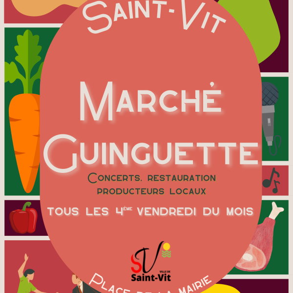 Marché Guinguette de Saint-Vit Du 1 avr au 31 oct 2024